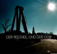 Philip Samartzis, Roland Etzin & others - Der Michel Und Der DOM