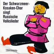 Various - Der Schwarzmeer-Kosaken-Chor Singt Russische Volkslieder