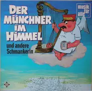 Various - Der Münchner Im Himmel Und Andere Schmankerln
