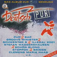 PUR, BAP, Brings - Deutsch Pur