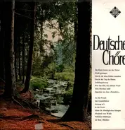 Deutsche Chöre - Deutsche Chöre