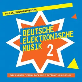 SOUL JAZZ RECORDS PRESENTS/VARIOUS - Deutsche Elektronische Musik 2 (Pt.1)