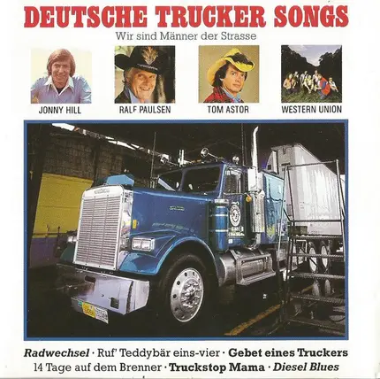 Jonny Hill, Hank Stone, Western Union - Deutsche Trucker Songs