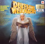 Julio Iglesias / Vicky Leandros / Gerhard Wendland / Franz Lambert a. o. - Deutsche Weihnacht - Die Schönsten Deutschen Weihnachtslieder