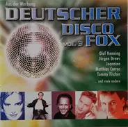 Matthias Carras / Jürgen Drews / Jeannine / a.o. - Deutscher Disco Fox Vol.3