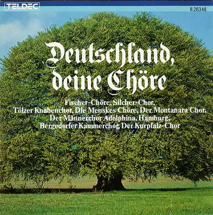 Silcher Chor / Die Menskes-Chöre / a.o. - Deutschland, Deine Chöre