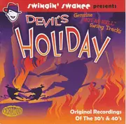 CD - Hot Lips Page And His Band, Stuff Smith And His Onyx Club Boys, a.o - Devil's Holiday (Genuine 'Hot-As-Hell' Swing Tracks) (Original Recordings Of The 30s & 40s)