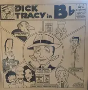 Dick Tracy In B♭ - Dick Tracy In B♭