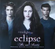 Metric / Muse / The Black Keys a.o. - Die Twilight Saga: Eclipse - Biss Zum Abendrot (Original Motion Picture Soundtrack)
