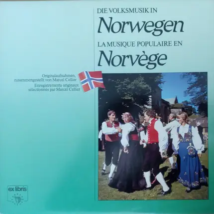 Sven Nyhus Kvartett, Torleiv Bolstad & others - Die Volksmusik In Norwegen