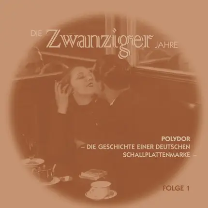 Claire Waldoff, Fritz Imhoff, Alex Hyde, a.o - Die Zwanziger Jahre