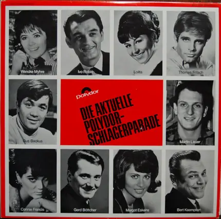 Wencke Myhre, Ivo Robic, Gus Backus a.o. - Die Aktuelle Polydor-Schlagerparade