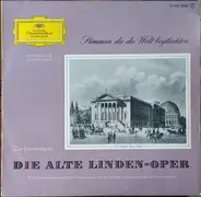 Puccini / Gounod / Verdi a.o. - Die Alte Linden-Oper: Stimmen, Die Die Welt Beglückten