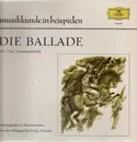 LP - Various - Die Ballade - Solo-, Chor-, Instrumentalballade