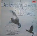 LP - Die Berühmtesten Chöre Der Welt - Die Berühmtesten Chöre Der Welt