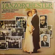 Die Besten Tanzorchester - Die Besten Tanzorchester Von Damals