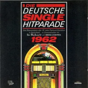 Carmela Corren, Gus Backus, Petula Clark, a.o. - Die Deutsche Single Hitparade 1962