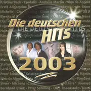 Double CD - Nena, Peter Schilling, Die Prinzen, a.o. - Die Deutschen Hits 2003