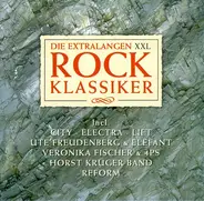 Ute Freudenberg & Elefant, Veronika Fischer, Horst Krüger Band - Die Extralangen XXL Rock Klassiker Volume 1