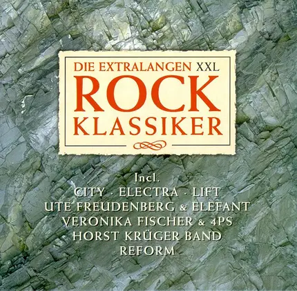 Ute Freudenberg & Elefant, Veronika Fischer, Horst Krüger Band - Die Extralangen XXL Rock Klassiker Volume 1