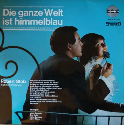 Various - Die Ganze Welt Ist Himmelblau - Robert Stolz Dirigiert Seine Welterfolge