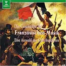 CD - Lully / Berlioz / Debussy / Messiaen a.o. - Die Geschichte der Französischen Musik - Eine Auswahl aus 8 Jahrhunderten