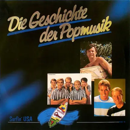 The Beach Boys / Dick Dale a.o. - Die Geschichte Der Popmusik (Surfin' USA, Vol. 16)