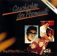 Buddy Holly / Jerry Lee Lewis a.o. - Die Geschichte Der Popmusik - Kings Of Rock 'N' Roll Volume 2