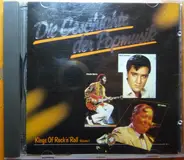 Elvis Presley / Chuck Berry / Eddie Cochran a.o. - Die Geschichte Der Popmusik - Kings Of Rock'n'Roll Volume 1