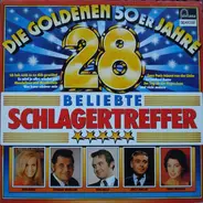 Heidi Brühl / Gerhard Wendland / René Kollo a.o. - Die Goldenen 50er Jahre - 28 Beliebte Schlagertreffer