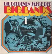 LP - Various - Die Goldenen Jahre Der Bigbands Vol. 1