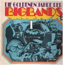 LP - Various - Die Goldenen Jahre Der Bigbands Vol. 1