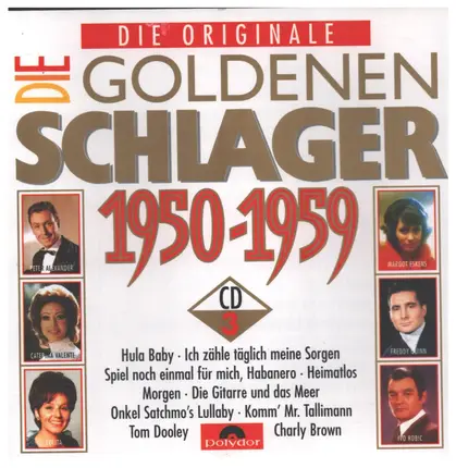 Peter Alexander, Freddy Quinn, Lolita, a. o. - Die Goldenen Schalger 1950 - 1959 CD3