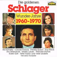 Bill Ramsey, Connie Francis, Heinz Erhardt, a.o. - Die Goldenen Schlager Wunder-Jahre 1960 - 1970