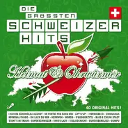 Baschi / Plüsch / Span / Florian Ast a.o. - Die Grössten Schweizer Hits: Heimat  & Ohrwürmer