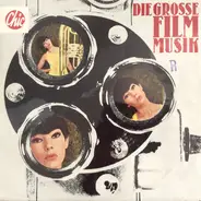 Vico Torriani / Ruth Leuwerik / Horst Bulba / etc - Die Grosse Film-Musik