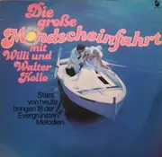 LP - Various - Die Große Mondscheinfahrt Mit Willi Und Walter Kollo