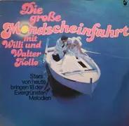 Various - Die Große Mondscheinfahrt Mit Willi Und Walter Kollo