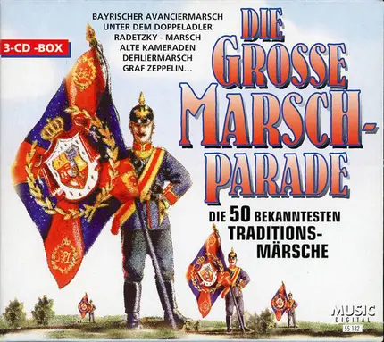 Die Grosse Marschparade - Die Grosse Marschparade - Die 50 Bekanntesten Traditionsmärsche