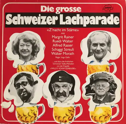 Margrit Rainer / Ruedi Walter / Alfred Rasser a.o. - Die Grosse Schweizer Lachparade