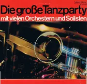 LP - Die Kurt Henkels Big Band, Hugp Strasser und sein Oorchester  a.o. - Die Große Tanzparty