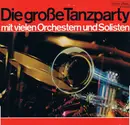 LP - Die Kurt Henkels Big Band, Hugp Strasser und sein Oorchester  a.o. - Die Große Tanzparty