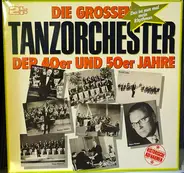Kurt Henkels / Werner Müller a.o. - Die Grossen Tanzorchester Der 40er Und 50er Jahre - Das ist nun mal mein Rhythmus