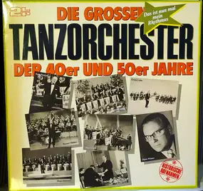 Kurt Henkels - Die Grossen Tanzorchester Der 40er Und 50er Jahre - Das ist nun mal mein Rhythmus
