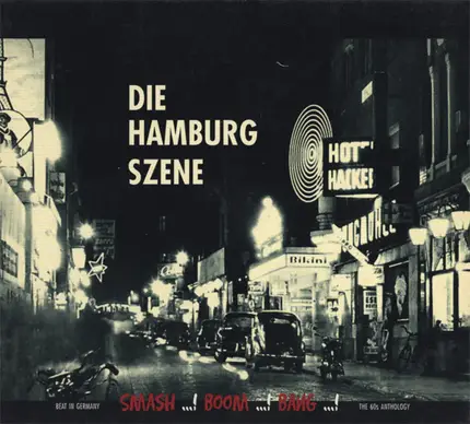German Bons / The Bats / Achim Reichel / etc - Die Hamburg Szene - Smash ...! Boom ...! Bang ...!