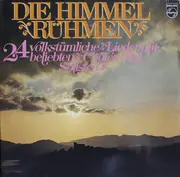Double LP - Ernst Kozub / Gisela Litz / Peter Lagger / a.o. - Die Himmel Rühmen - 24 Volkstümliche Lieder Mit Beliebten Chören Und Solisten - Gatefold