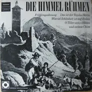 Brahms / Mendelssohn / Weber a.o. - Die Himmel Rühmen