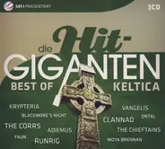 Various - Die Hit-Giganten - Best Of Keltica