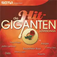 John Lennon / Paul Young / Roxette a.o. - Die Hit-Giganten - Lovesongs