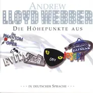 Andrew Lloyd Weber - Deutschsprachige Höhepunkte